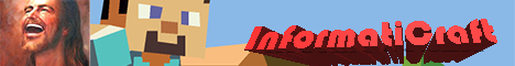 ♦InformatiCraft♦ ♦InformatiCraft♦