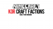 KOR Craft Factions