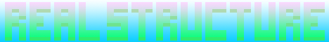 RealStructure! Survival and Creative! RealStructure! Survival and Creative!