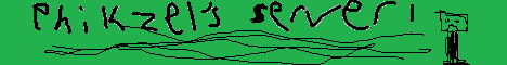 Phikzel\'s Server Phikzel\'s Server