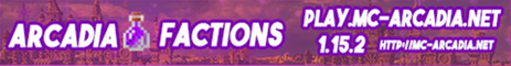 Arcadia Factions Minecraft Server
