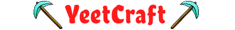YeetCraft *Shut down as of August 2020* Minecraft Server
