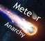 Meteor Anarchy Meteor Anarchy