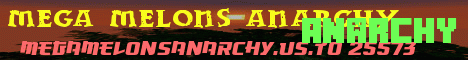 Mega Melons Anarchy Mega Melons Anarchy