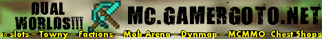 GamerGoTo - DUAL WORLDS Towny & Factions! GamerGoTo - DUAL WORLDS Towny & Factions!