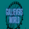 Gulliver's World