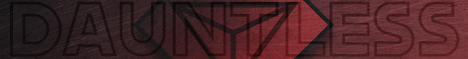 Dauntless - Survival Reloaded - Public Beta Dauntless - Survival Reloaded - Public Beta