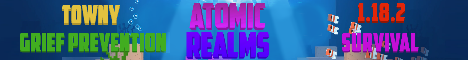 Atomic Realms {1.18.2 Survival, Towny, Grief Prevention} Minecraft Server