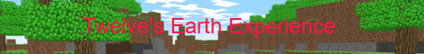Twelve's Earth Experience Twelve's Earth Experience