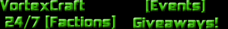 VortexCraft 24/7 [Faction][PVP][WAR]