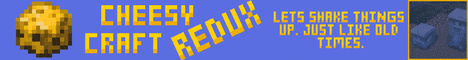 CheesyCraft Redux | 1.21.11 Survival+ | Voice Chat Support CheesyCraft Redux | 1.21.11 Survival+ | Voice Chat Support