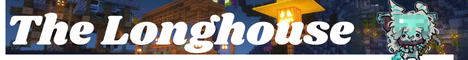 THE LONGHOUSE - Homestead Vanilla+