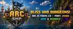 Arc SMP | Bliss and Dungeons!