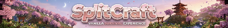 SplitCraft Vanilla Survival Server SplitCraft Vanilla Survival Server