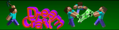 DreamCraft! DreamCraft!