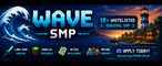 Wave SMP | 18+ Whitelisted Survival