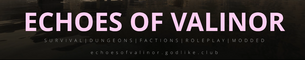 Echoes of Valinor