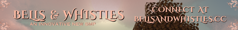 Bells & Whistles (A modded SMP with an update system inspired by the Industrial Revolution) (WEEKENDS ONLY)