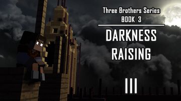 BOOK 3 - DARKNESS RAISING - CHAPTER 3 Minecraft Blog