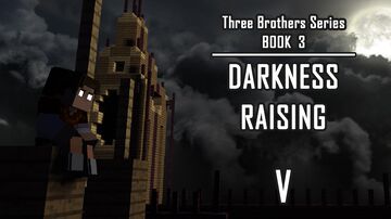 BOOK 3 - DARKNESS RAISING - CHAPTER 5 Minecraft Blog