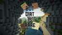 Dirt is Rare Minecraft Data Pack