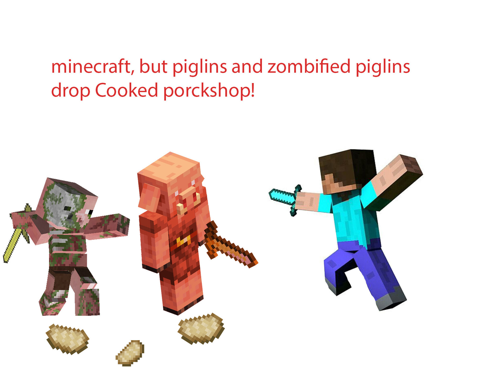 Minecraft, But Piglins And Zombified Piglins Drop Cooked