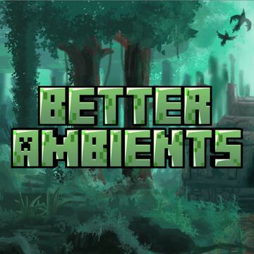 Better Ambients Minecraft Data Pack
