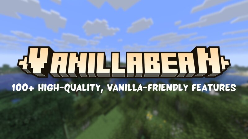 Vanillabean - [ Vanilla+ content pack - 100+ features! ]