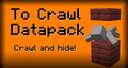 To Crawl Datapack Minecraft Data Pack
