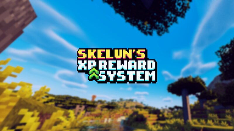 Skelun's XP Reward System - XP from more sources!