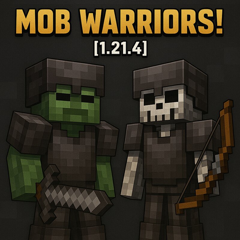 Mob Warriors! [1.21.4]