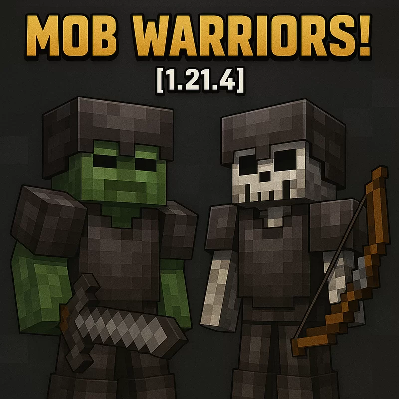 Mob Warriors! [1.21.4]
