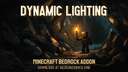 Dynamic Lighting - For Bedrock Edition MCPE 1.21+ Minecraft Data Pack