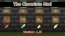 The Chocolate Mod  [1.18.2] (Check desc for updated version) Minecraft Mod