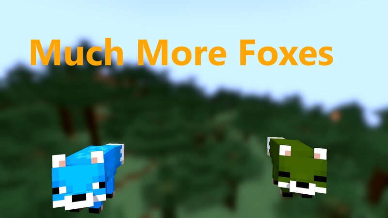 Much More Foxes