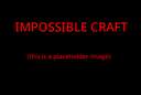 impossible craft (UPDATED!!) Minecraft Mod