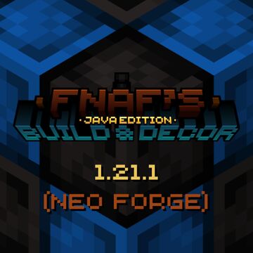 FNaF's Build & Decor (Java Edition Port) - Neo-forge 1.21.1 Minecraft Mod