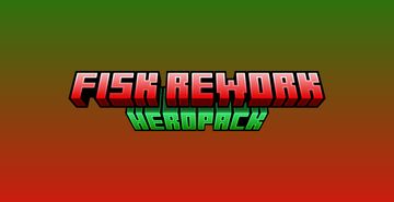 Fisk Rework Heropack Minecraft Mod