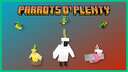 Parrots O' Plenty (Bedrock Addon) Minecraft Mod