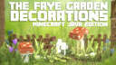 The FAYE Garden Decorations | NeoForge Minecraft Mod