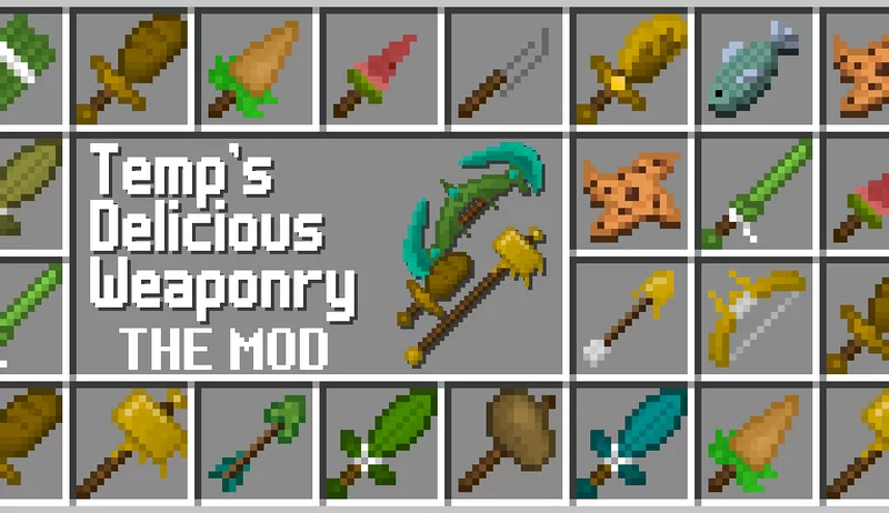Temp's Delicious Weaponry [Mod]