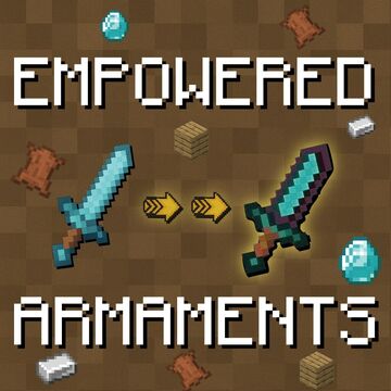 Empowered Armaments Minecraft Mod