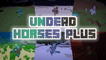 Undead Horses Plus Addon 1.21.100 Minecraft Mod