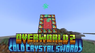 Overworld 2 (Old Crystal Sword). Minecraft Mod