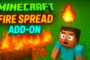 Realistic Fire Spread Add-on Minecraft Mod