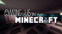 Fully Working Among Us in Minecraft (Minigames_6) Minecraft Map & Project