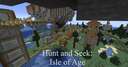 Hunt and Seek - Isle of Age Minecraft Map & Project