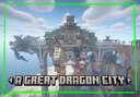 A Great Dragon City Minecraft Map & Project