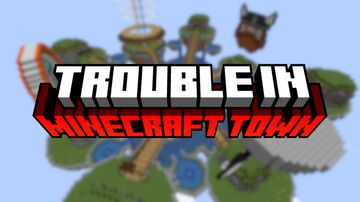 Trouble in Minecraft Town! (Beta) Minecraft Map & Project
