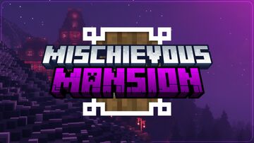 Mischievous Mansion Minecraft Map & Project